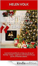 De-Clutter De-Stress Your Holiday Season Kindle Edition